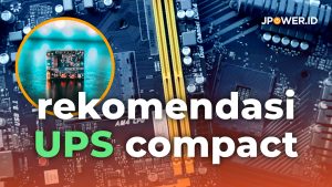 rekomendasi ups compact bagus