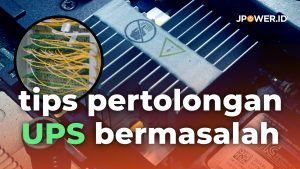 tips pertolongan ups bermasalah